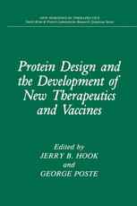 Protein Design and the Development of New Therapeutics and Vaccines