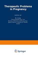 Therapeutic Problems in Pregnancy