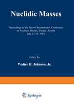 Nuclidic Masses: Proceedings of the Second International Conference on Nuclidic Masses, Vienna, Austria July 15–19, 1963