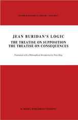 Jean Buridan’s Logic: The Treatise on Supposition The Treatise on Consequences