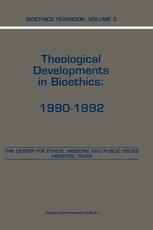 Bioethics Yearbook: Theological Developments in Bioethics: 1990–1992