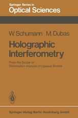 Holographic Interferometry: From the Scope of Deformation Analysis of Opaque Bodies