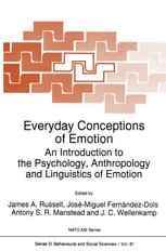 Everyday Conceptions of Emotion: An Introduction to the Psychology, Anthropology and Linguistics of Emotion
