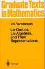 Lie Groups, Lie Algebras, and Their Representations