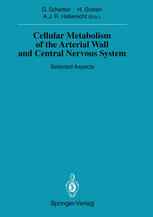 Cellular Metabolism of the Arterial Wall and Central Nervous System: Selected Aspects