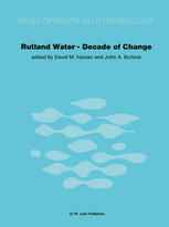 Rutland Water — Decade of Change: Proceedings of the Conference held in Leicester, U.K., 1–3 April 1981