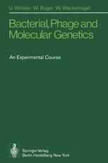 Bacterial, Phage and Molecular Genetics: An Experimental Course
