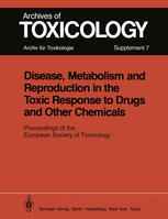 Disease, Metabolism and Reproduction in the Toxic Response to Drugs and Other Chemicals: Proceedings of the European Society of Toxicology Meeting Hel