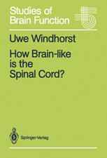 How Brain-like is the Spinal Cord?: Interacting Cell Assemblies in the Nervous System