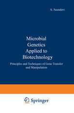 Microbial Genetics Applied to Biotechnology: Principles and Techniques of Gene Transfer and Manipulation