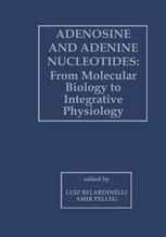Adenosine and Adenine Nucleotides: From Molecular Biology to Integrative Physiology