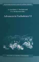 Advances in Turbulence VI: Proceedings of the Sixth European Turbulence Conference, held in Lausanne, Switzerland, 2–5 July 1996