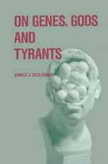 On Genes, Gods and Tyrants: The Biological Causation of Morality