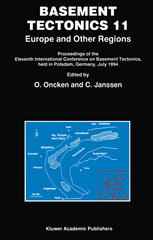 Basement Tectonics 11 Europe and Other Regions: Proceedings of the Eleventh International Conference on Basement Tectonics, held in Potsdam, Germany,