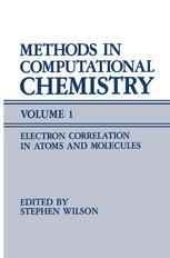 Methods in Computational Chemistry: Volume 1 Electron Correlation in Atoms and Molecules
