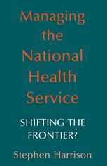 Managing the National Health Service: Shifting the frontier?