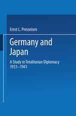 Germany and Japan: A Study in Totalitarian Diplomacy 1933–1941