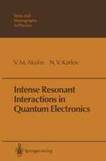 Intense Resonant Interactions in Quantum Electronics