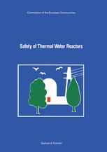 Safety of Thermal Water Reactors: Proceedings of a Seminar on the Results of the European Communities’ Indirect Action Research Programme on Safety of