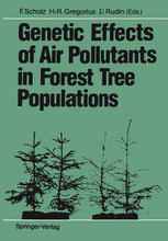 Genetic Effects of Air Pollutants in Forest Tree Populations: Proceedings of the Joint Meeting of the IUFRO Working Parties Genetic Aspects of Air Pol
