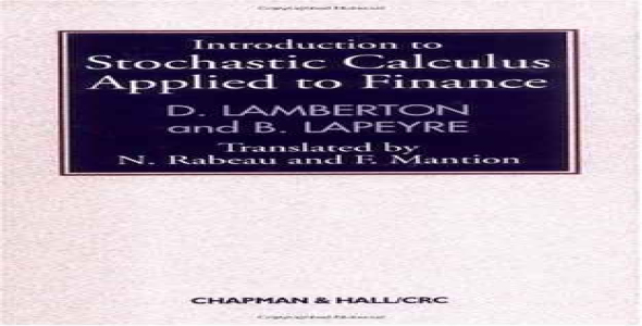 Introduction to Stochastic Calculus Applied to Finance