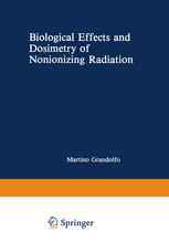 Biological Effects and Dosimetry of Nonionizing Radiation: Radiofrequency and Microwave Energies