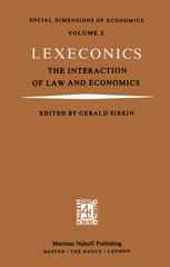 Lexeconics: The Interaction of Law and Economics