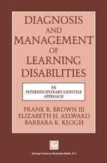 Diagnosis and Management of Learning Disabilities: An Interdisciplinary/Lifespan Approach