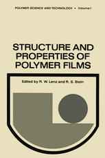 Structure and Properties of Polymer Films: Based upon the Borden Award Symposium in Honor of Richard S. Stein, sponsored by the Division of Organic Co