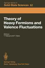 Theory of Heavy Fermions and Valence Fluctuations: Proceedings of the Eighth Taniguchi Symposium, Shima Kanko, Japan, April 10–13, 1985