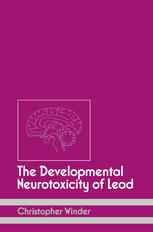 The Developmental Neurotoxicity of Lead