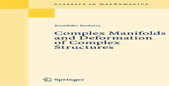 Complex Manifolds and Deformation of Complex Structures (Grundlehren der mathematischen Wissenschaften)