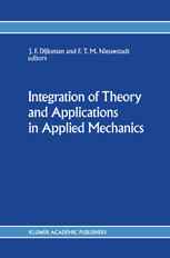Integration of Theory and Applications in Applied Mechanics: Choice of papers presented at the First National Mechanics Congress, April 2–4, 1990, Rol