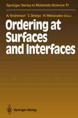 Ordering at Surfaces and Interfaces: Proceedings of the Third NEC Symposium Hakone, Japan, October 7–11, 1990