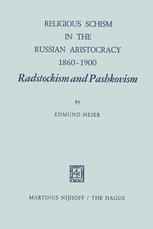 Religious Schism in the Russian Aristocracy 1860–1900 Radstockism and Pashkovism