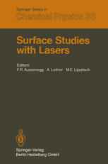 Surface Studies with Lasers: Proceedings of the International Conference, Mauterndorf, Austria, March 9–11, 1983