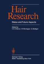 Hair Research: Status and Future Aspects; Proceedings of the First International Congress on Hair Research, Hamburg, March 13th–16, 1979