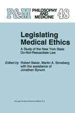 Legislating Medical Ethics: A Study of the New York State Do-Not-Resuscitate Law
