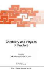 Chemistry and Physics of Fracture
