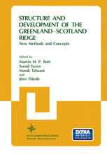 Structure and Development of the Greenland-Scotland Ridge: New Methods and Concepts