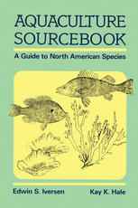 Aquaculture Sourcebook: A Guide to North American Species