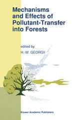 Mechanisms and Effects of Pollutant-Transfer into Forests: Proceedings of the Meeting on Mechanisms and Effects of Pollutant-Transfer into Forests, he