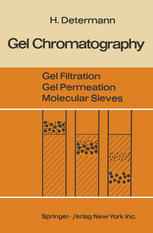 Gel Chromatography Gel Filtration · Gel Permeation · Molecular Sieves: A Laboratory Handbook