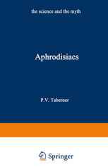 Aphrodisiacs: The Science and the Myth