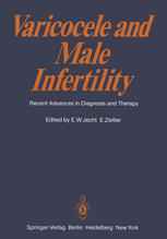 Varicocele and Male Infertility: Recent Advances in Diagnosis and Therapy