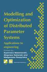 Modelling and Optimization of Distributed Parameter Systems Applications to engineering: Selected Proceedings of the IFIP WG7.2 on Modelling and Optim