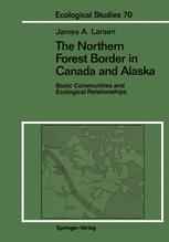 The Northern Forest Border in Canada and Alaska: Biotic Communities and Ecological Relationships