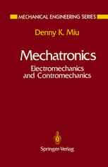 Mechatronics: Electromechanics and Contromechanics