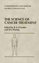 The Science of Cancer Treatment