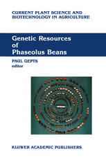 Genetic Resources of Phaseolus Beans: Their maintenance, domestication, evolution and utilization